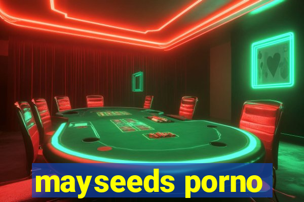 mayseeds porno